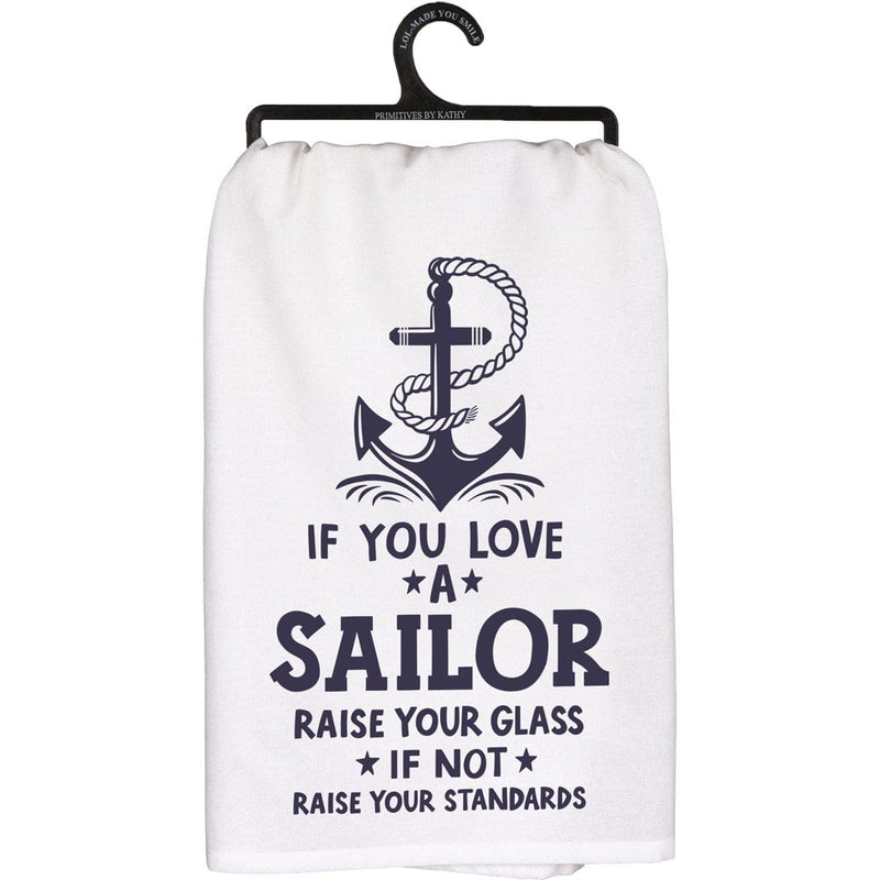 If You Love A Sailor Kitchen Towel
