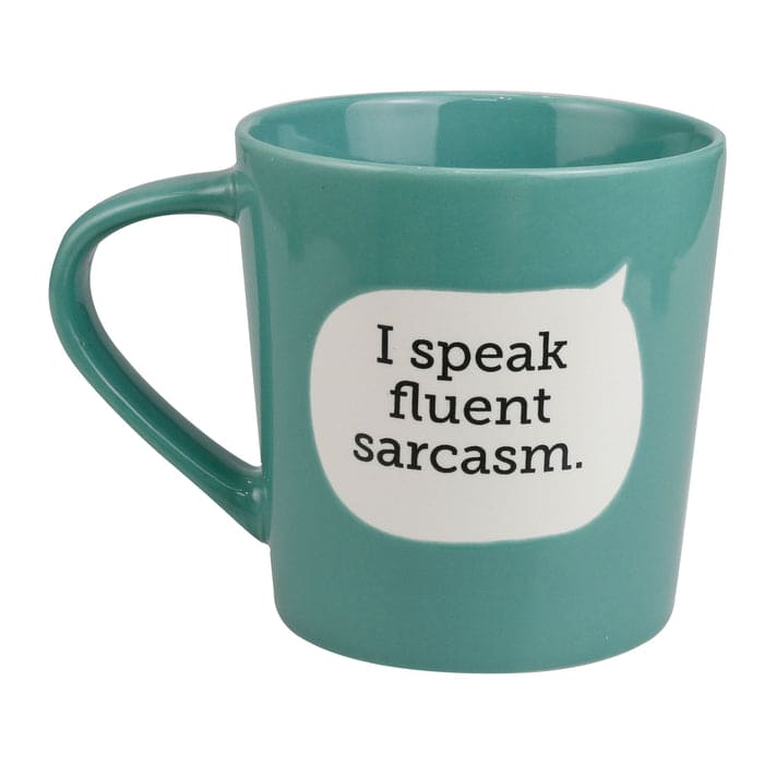 Dirty Mud Fluent Sarcasm Mug