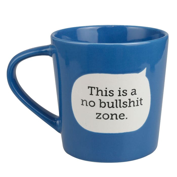 Dirty Mud No Bullshit Zone Mug