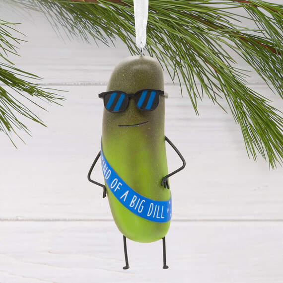 Kind of a Big Dill Pickle Ornament