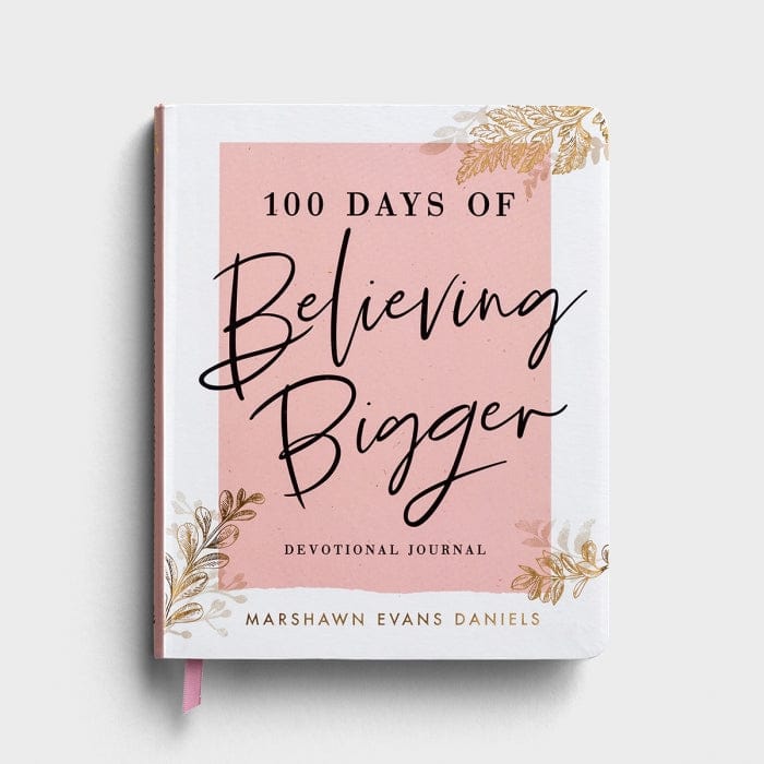 100 Days of Believing Bigger